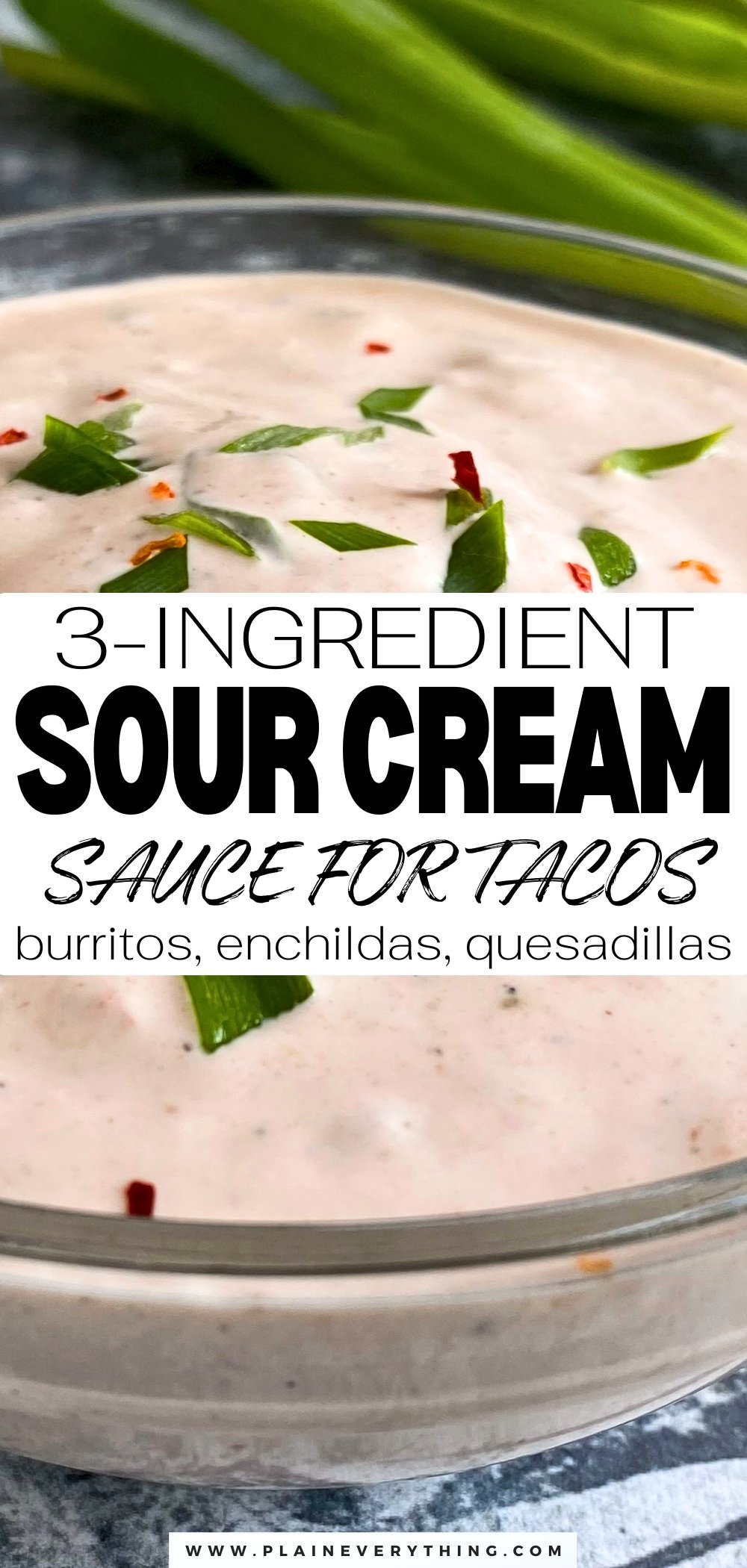 Sour Cream Sauce Recipe For Tacos Burritos Enchiladas