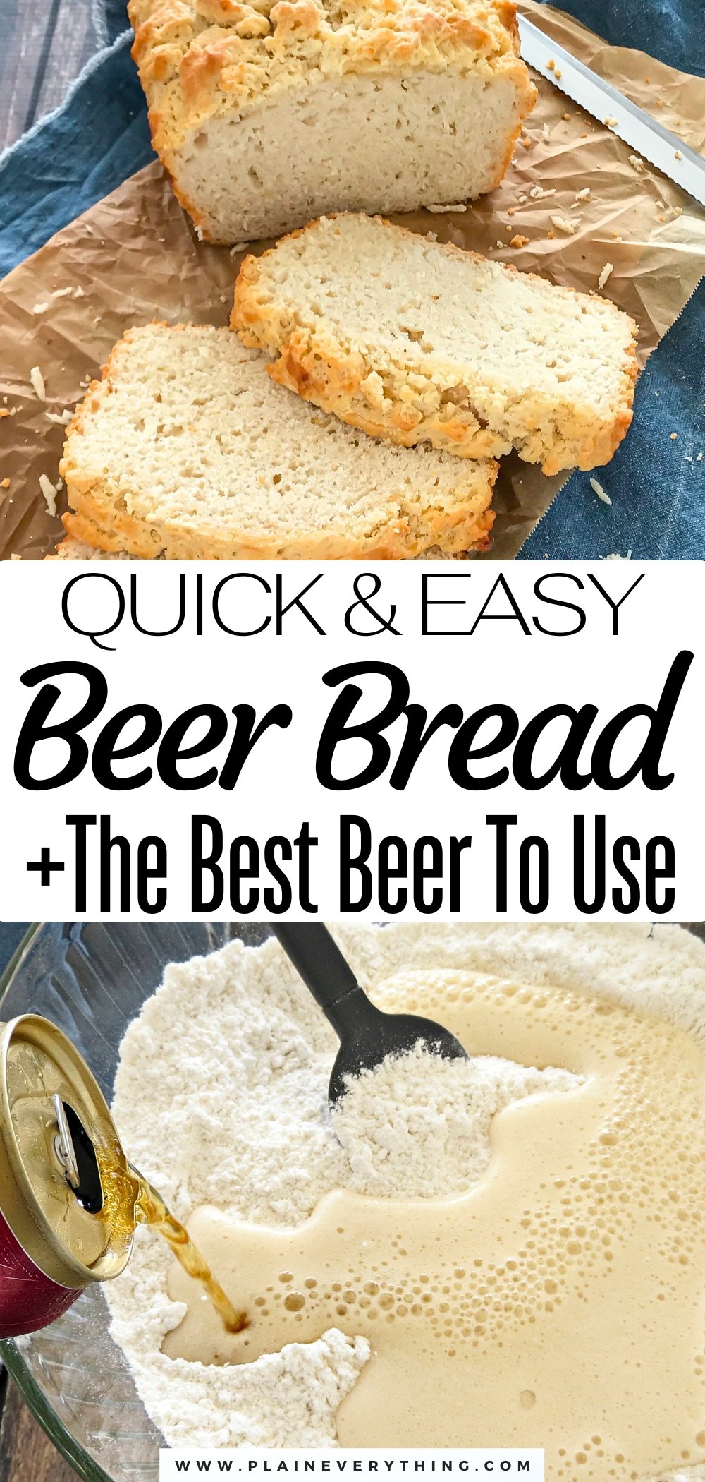 Quick Beer Bread Recipe Best Beer To Use